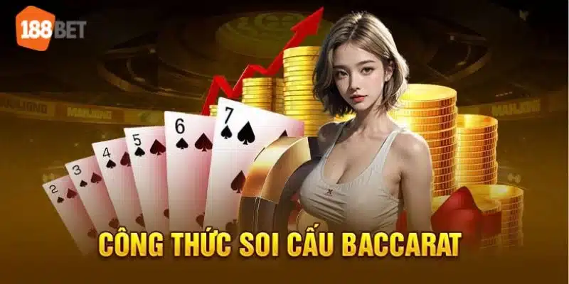 cách soi cầu Baccarat